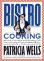 Patricia Wells Bistro Cooking (Taschenbuch)