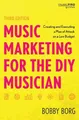 Bobby Borg Music Marketing for the DIY Musician (Taschenbuch) Music Pro Guides