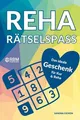 Reha Rätselspaß: Das ideale Kur und Reha Geschenk... | Buch | Zustand akzeptabel