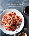 The Home Cook: Recipes to Know by H..., Guarnaschelli, 