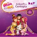Audio Verlag Mia and me: Ankunft in Centopia - Das Hörbuch zur 1. Staffel (m4e AG, Rieke Werner, Studio 100 Media GmbH, THiLO, Deutsch) (16419351)