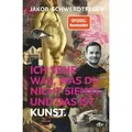 Ich sehe was was du nicht siehst und das ist Kunst von Jakob Schwerdtfeger / dtv Verlagsgesellschaft / Buch