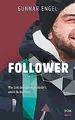 Follower: Wie Gott dein Leben verändert, wenn du ihn läs... | Buch | Zustand gut