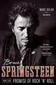 Bruce Springsteen and the Promise of Rock 'n' Roll by Marc Dolan 039334584X