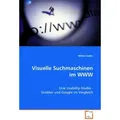 Visuelle Suchmaschinen im WWW von Wibke Goden / VDM Verlag Dr. Müller / Taschenbuch
