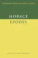 Horace: Epodes (Cambridge Greek and Latin Classics) by Horace
