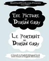 The Portrait of Dorian Gray - Le Portrait de Dorian Gray: A French to English Bilingual Book With French to English Dictionary (French Bilingual Books, Band 2)