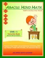 Abacus Mind Math Instruction Book Level 1: Step by Step Guide to Excel at Mind Math with Soroban, a Japanese Abacus (Abacus Mind Math - Level - 1 ... Workbook 1 of 2, Workbook 2 of 2, Band 1)
