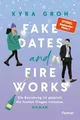 Fake Dates and Fireworks | Kyra Groh | deutsch