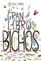 El gran libro de los bichos (Conocer y comprender)