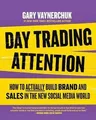 Day Trading Attention: How to Actually Build Brand ... | Buch | Zustand sehr gut