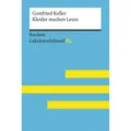 Reclam Kleider machen Leute von Gottfried Keller: Lektüreschlüssel mit Inhaltsangabe, Interpretation (Deutsch, Wolfgang Pütz, 2018) (27309630)