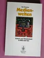 R70703 Medienwelten: Schein und Wirklichkeit in Bild und Ton von Jan Reetze