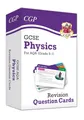 GCSE Physics AQA Revision Question Cards - Q&A cards for quick practice (CGP AQA GCSE Physics)