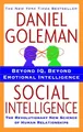 Social Intelligence: The New Science of Human Rela by Goleman, Daniel 055338449X