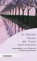 In meinem Herzen die Trauer: Texte für schwere Stunden -... | Buch | Zustand gut