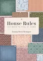 Emma Kemper - House Rules   100 Ways to Feel at Home - Hardback - G245z