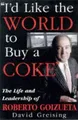 Id Like the World to Buy a Coke: Life and Leadership ... | Buch | Zustand gut