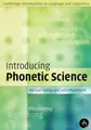 Introducing Phonetic Science (Cambridge Introductio by Maidment, John 0521004969