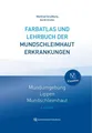 Farbatlas und Lehrbuch der Mundschleimhauterkrankungen Manfred Straßburg