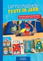 Lernschublade Feste im Jahr: 25 kreative Angebote für Kita-Kinder: zum Selbermachen, Spielen und Lernen (Die Praxisreihe für Kindergarten und Kita)