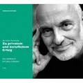 Als Selbst-Entwickler zu privatem und beruflichem Erfolg. 4 CDs