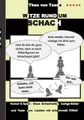 Witze rund um Schach: Humor & Spaß: Neue Schachwitze, lustige Bilder und Texte z