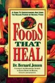 Bernard Jensen Foods That Heal (Taschenbuch)
