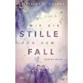 Wie die Stille vor dem Fall. Erstes Buch Erstes Buch. Roman