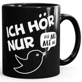 MoonWorks Kaffe-Tasse Spruch Ich hör nur Mi Mi Mi MiMiMi Geschenk Büro Kollege Kollegin Chef einfarbig Schwarz unisize