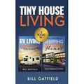 Tiny House Living RV Living & Shipping Container Homes