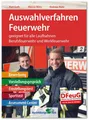 Auswahlverfahren Feuerwehr Bewerbung, Vorstellungsgespräch, Einstellungstest,...
