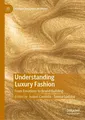 Understanding Luxury Fashion Teresa Sádaba