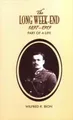 The Long Weekend, 1897-1919: Part of a Life by Wilfred R. Bion