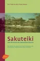 Jiro Takei Sakuteiki oder die Kunst des japanischen Gartens