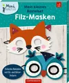 Mein kleines Bastelset: Filz-Masken | Deutsch (2026) | Fuchs / Eule | Coppenrath