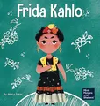 Frida Kahlo: A Kid's Book About Expressing Yourself Through Art (Mini Movers and Shakers, Band 10)
