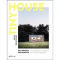 Tiny House – Das grosse Praxisbuch