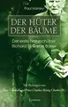 Der Hüter der Bäume: Der erste Naturschützer Richar... | Buch | Zustand sehr gut