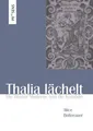 Thalia lächelt Die Wiener Moderne und die Komödie Bolterauer, Alice:
