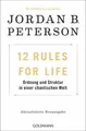 12 Rules For Life: Ordnung und Struktur in einer Buch Goldmann Verlag