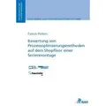 Bewertung von Prozessoptimierungsmethoden auf demShopfloor einer Serienmontage