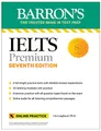 IELTS Premium: 6 Practice Tests + Comprehensive Review + Online Audio, Seventh Edition (Barron's Test Prep)