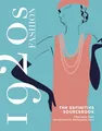 1920s Fashion: The Definitive Sourcebook (Fashion Sourcebooks)