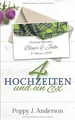 Vier Hochzeiten und ein Ex (Just married, Band 1)