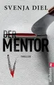 Der Mentor Thriller | Zwei Frauenleichen, ein studentischer Geheimbund und ei...