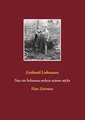 Gerhard Lohmann | Nur im Schatten stehen wärmt nicht | Taschenbuch | Deutsch