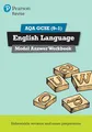 Revise AQA GCSE (9–1) English Language Model Answer Workbook (Pearson Revise)
