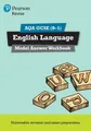 Revise AQA GCSE (9-1) English Language Model Answer Workbo by Pearson 1292230223