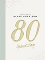 Gästebuch 80 Geburtstag: Buch zum Eintragen für Glü... | Buch | Zustand sehr gut